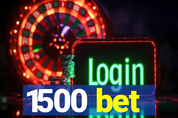 1500 bet